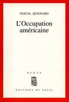 L'Occupation américaine, roman