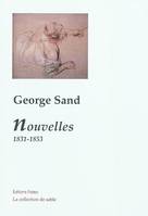 Oeuvres complètes de George Sand, Nouvelles 1831-1853, 1831-1853