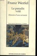 Paradis vole - histoire d'une servante (Le), histoire d'une servante