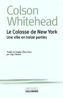 Le colosse de New York, Une ville en treize parties