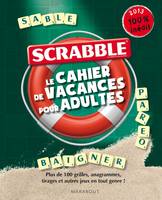 Scrabble Le cahier de vacances pour adultes, le cahier de vacances pour adultes