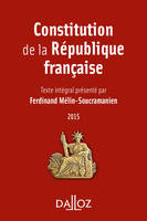 Constitution de la République française 2015 - 13e éd.