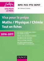 Visa pour la prépa - Maths/Physique/Chimie - Tout-en-fiches - 2016-2017 - MPSI-PCSI-PTSI-BCPST, MPSI-PCSI-PTSI-BCPST