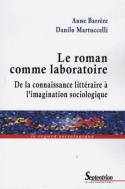 Le roman comme laboratoire, De la connaissance littéraire à l'imagination sociologique