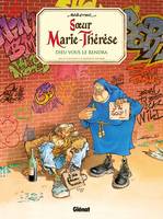 Soeur Marie-Thérèse des Batignolles, 3, Soeur Marie-Thérèse - Tome 03, Dieu vous le rendra