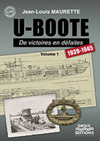 1, U-Boote, De victoires en défaites, 1939-1945