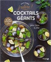 Cocktails géants - Pour faire la fête