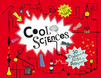 Cool Sciences, 50 expériences faciles et amusantes