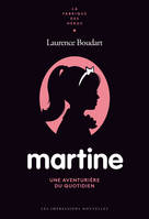 Martine, une aventurière du quotidien