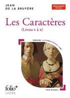 Les caractères, Livres v à x