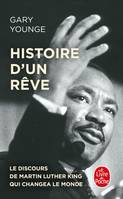 Histoire d'un rêve, Le discours de martin luther king qui changea le monde