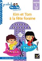 Je calcule pas à pas avec Kim et Tom, 2, Kim et Tom Maths 1 Début de CP - Kim et Tom à la fête foraine