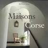 Les maisons de corse