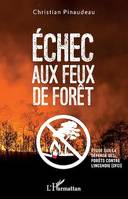 Echec aux feux de forêt, Etude sur la défense des forêts contre l'incendie (DFCI)