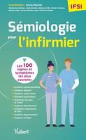 Sémiologie pour l'infirmier, Les 100 symptomes les plus courants à connaître pour ses études, ses stages et sa pratique hospitalière