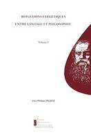 Réflexions exégétiques entre langage et philosophie (volume 1)