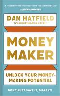 Money Maker, Unlock Your Money-Making Potential