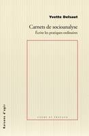 Carnets de socioanalyse, Écrire les pratiques ordinaires