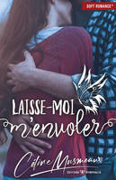 LAISSE-MOI M'ENVOLER