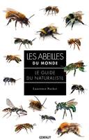 Les abeilles du monde, Le guide de naturaliste