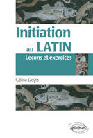 Initiation au latin (Leçons et exercices), Livre