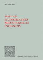 Partition et constructions prépositionnelles en français