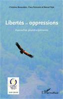 Libertés et oppressions, Approches pluridisciplinaires