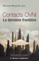 Contacts OVNI - La dernière frontière, Les dossiers non classés