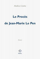 Le Procès de Jean-Marie Le Pen, roman