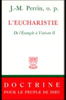 L'eucharistie - de l'Evangile à Vatican II