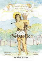 Saint Sébastien, Le soldat de Jésus
