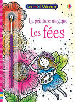 Les fées - Les mini Usborne La peinture magique