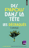 Des Papous dans la tête - Les décraqués, L'anthologie