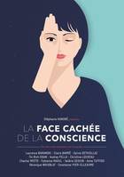 La face cachée de la conscience, 12 femmes expertes ont la parole, 12 femmes puissantes d'aujourd'hui