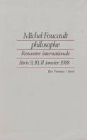 Des Travaux Michel Foucault philosophe. Rencontre internationale (Paris, 9-11 janvier 1988), rencontre internationale, Paris, 9, 10, 11 janvier 1988