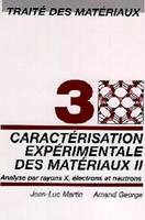 II, Caractérisation expérimentale des matériaux