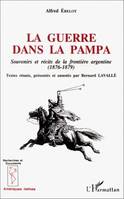 La guerre dans la Pampa, Souvenirs et récits de la frontière argentine (1876-1879)