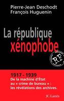 La république xénophobe