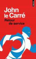 Retour de service, Roman