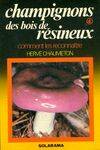 Champignons..., 4, Champignons des bois de résineux