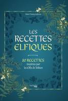 Les recettes elfiques, Recettes inspirées par les Elfes de Tolkien