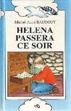 Helena passera ce soir