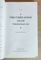 Crime et justice en Savoie 1559 - 1750 L'élaboration du pacte social