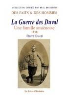 [IV], 1918, La guerre des Duval - une famille amiénoise, 1918