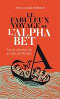 Le fabuleux voyage de l'alphabet, Sur le chemin du scribe de Minieh