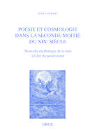 Poésie et cosmologie dans la seconde moitié du XIXe siècle, Nouvelle mythologie de la nuit à l'ère du positivisme