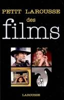 PETIT LAROUSSE DES FILMS 3ème édition