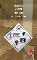 Principe de précaution, roman