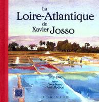 La Loire-Atlantique de Xavier Josso - 1919-1940, 1919-1940