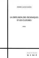 La Diffusion des Techniques et les Cultures, essai